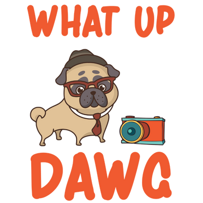 What Up Dawg (Black)