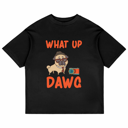What Up Dawg (Black)