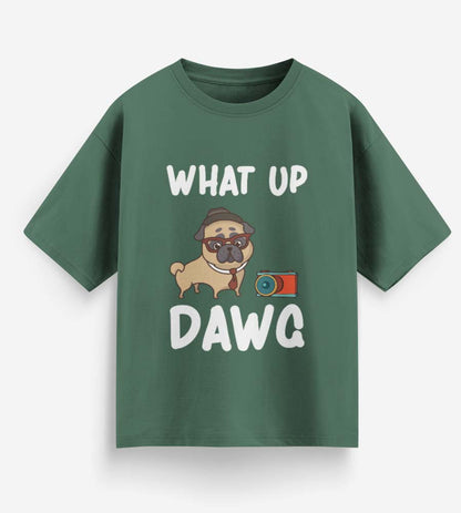 What Up Dawg (Forest Green)