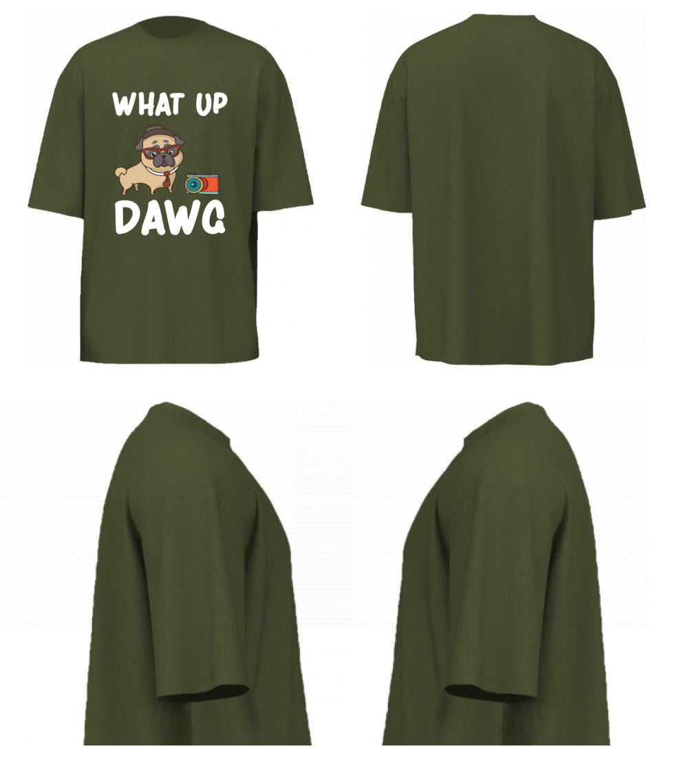 What Up Dawg (Olive Green)