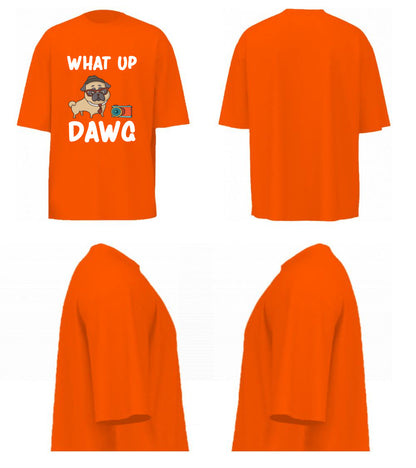 What Up Dawg (Orange)