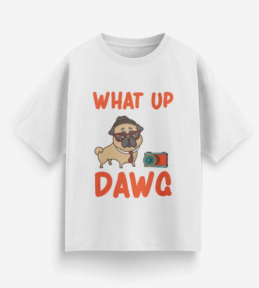 What Up Dawg (White)