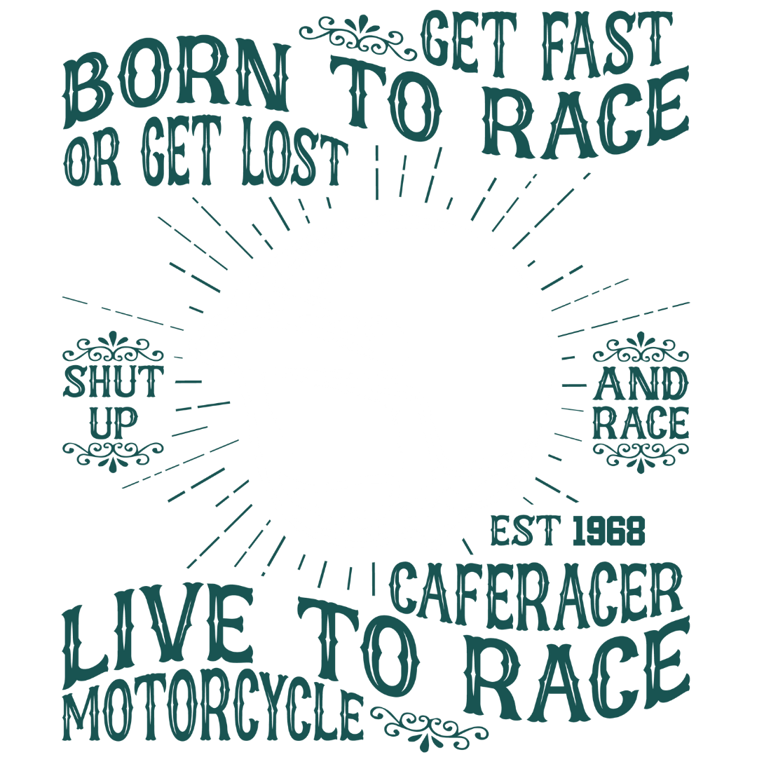 Born To Race (Dusty Turquoise)