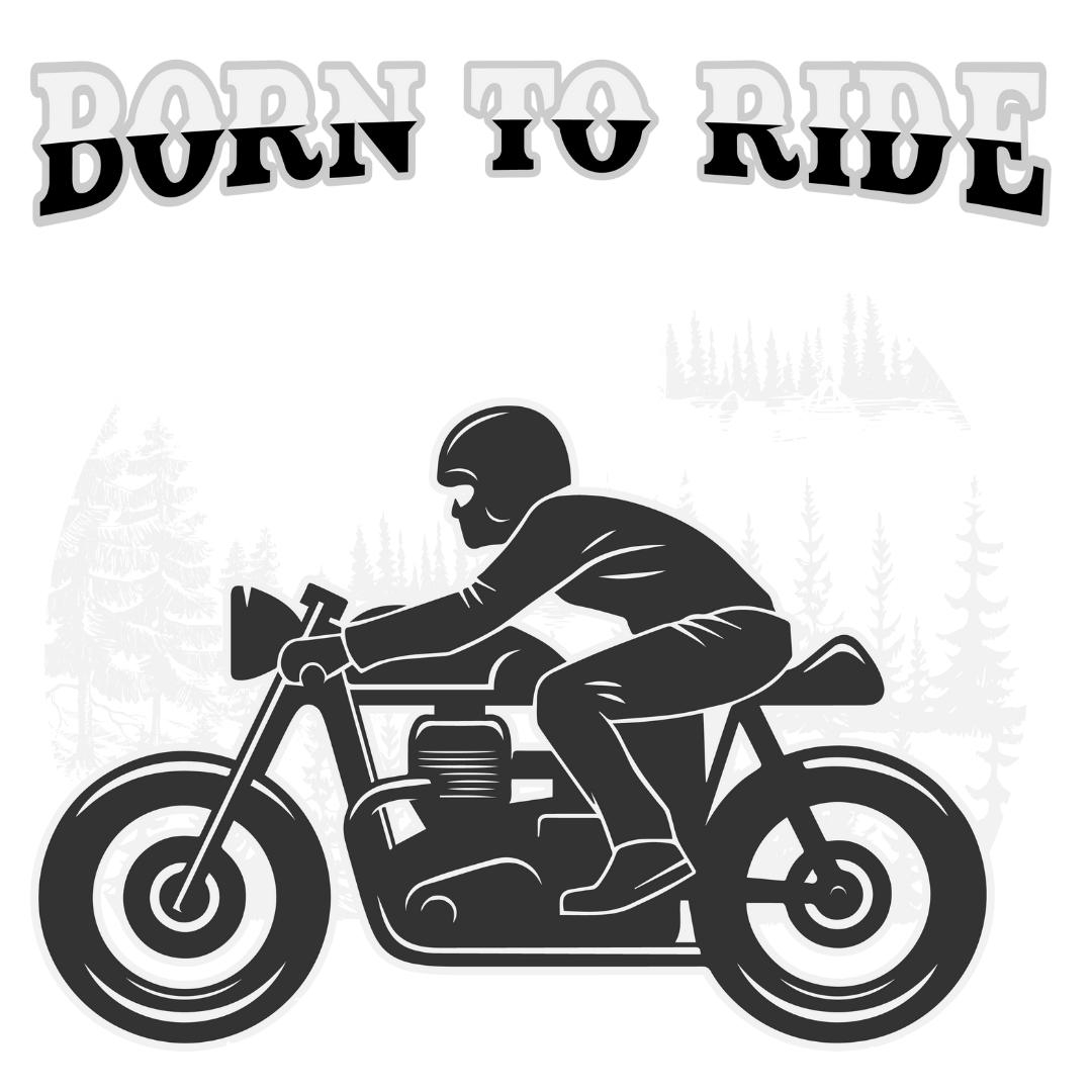 Born To Ride (Forest Green)