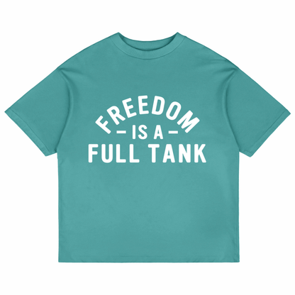 Freedom Is A Full Tank (Dusty Turquoise)