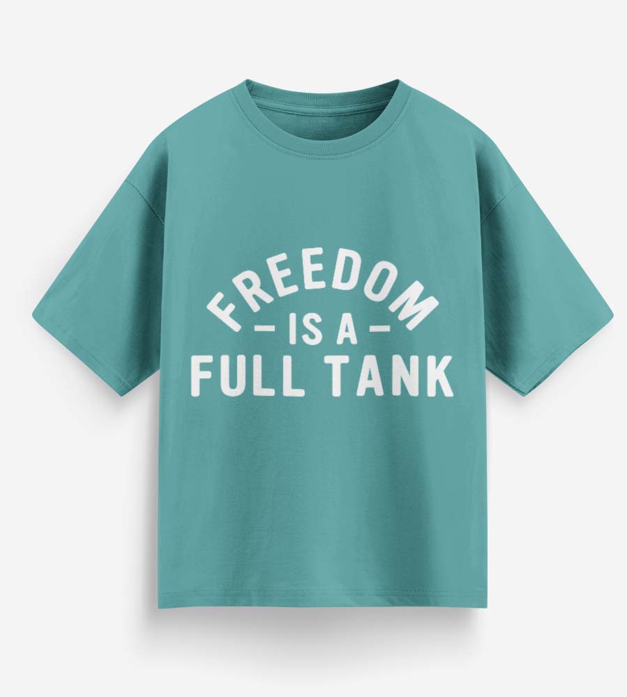Freedom Is A Full Tank (Dusty Turquoise)