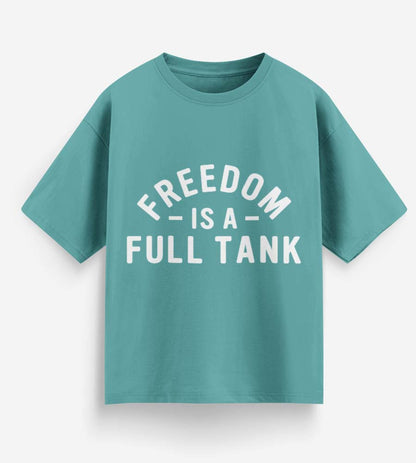 Freedom Is A Full Tank (Dusty Turquoise)