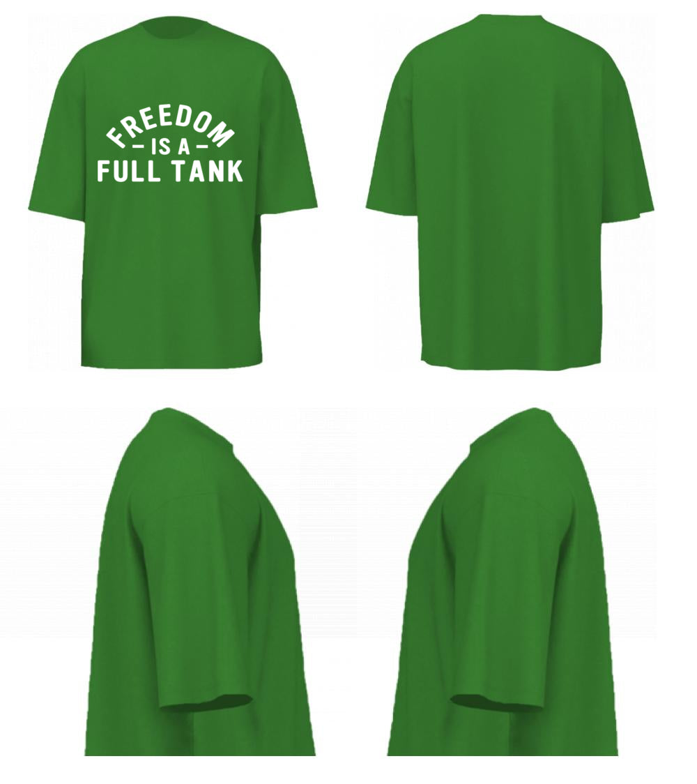 Freedom Is A Full Tank (Forest Green)
