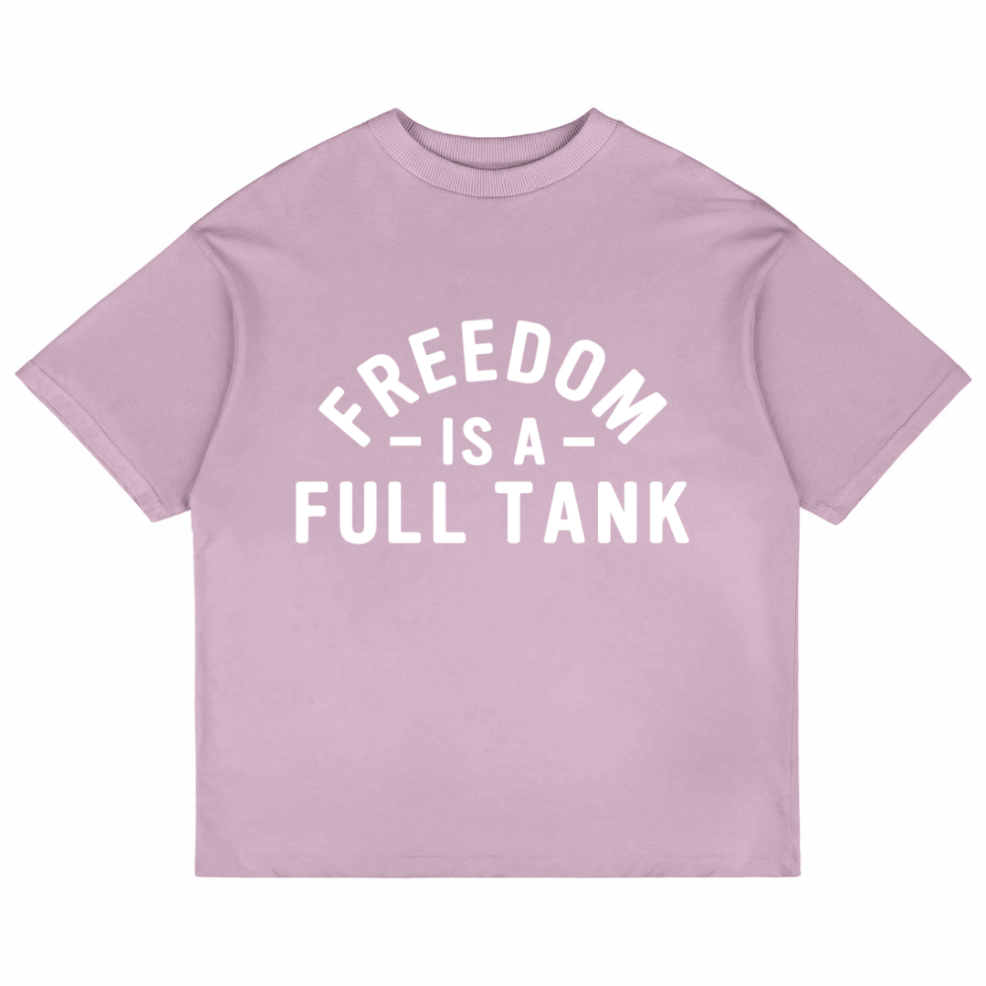 Freedom Is A Full Tank (Lavender)