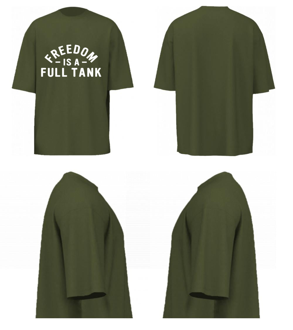 Freedom Is A Full Tank (Olive Green)