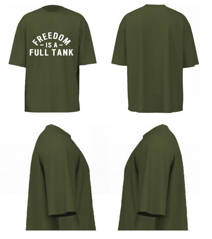 Freedom Is A Full Tank (Olive Green)