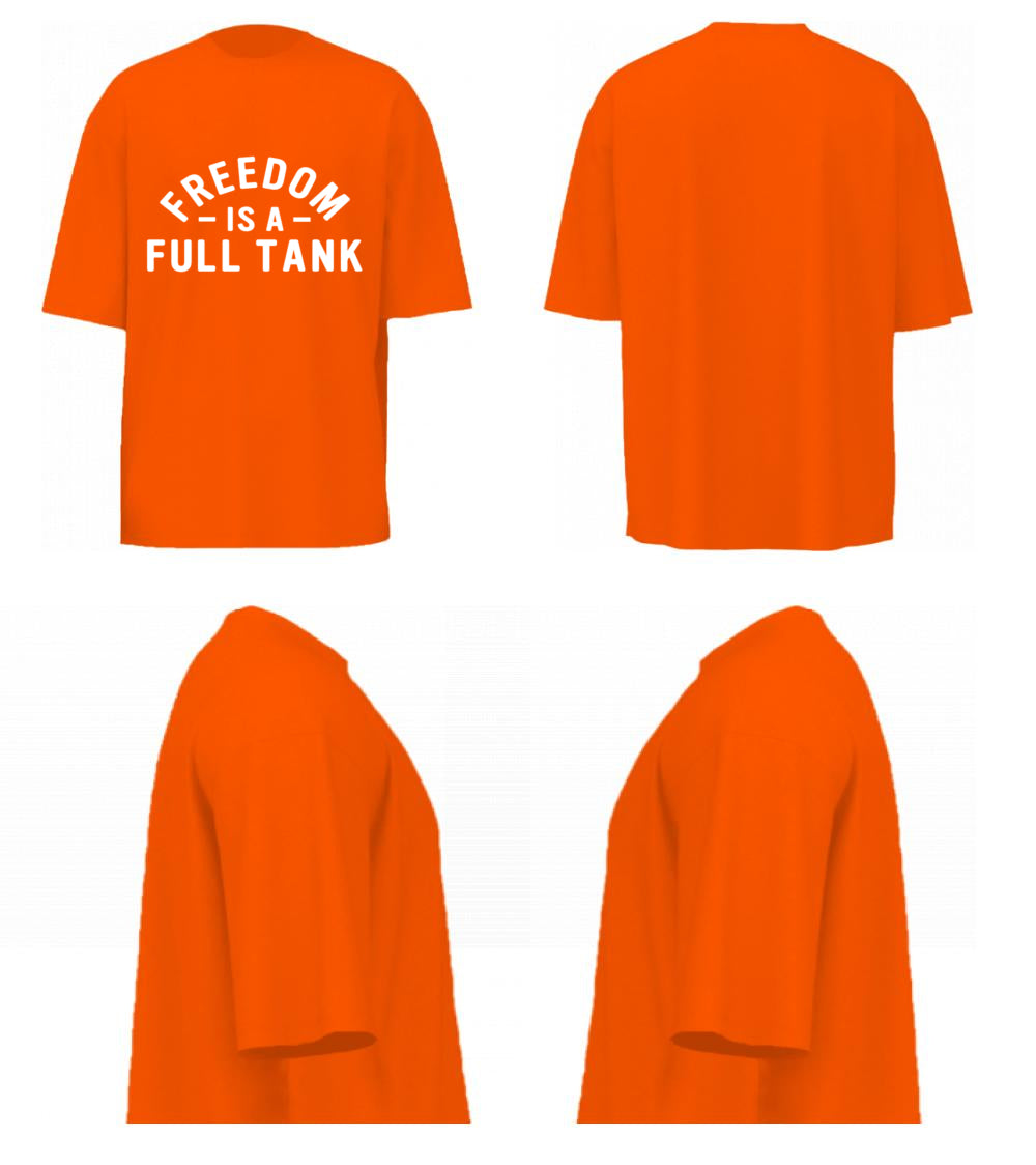 Freedom Is A Full Tank (Orange)