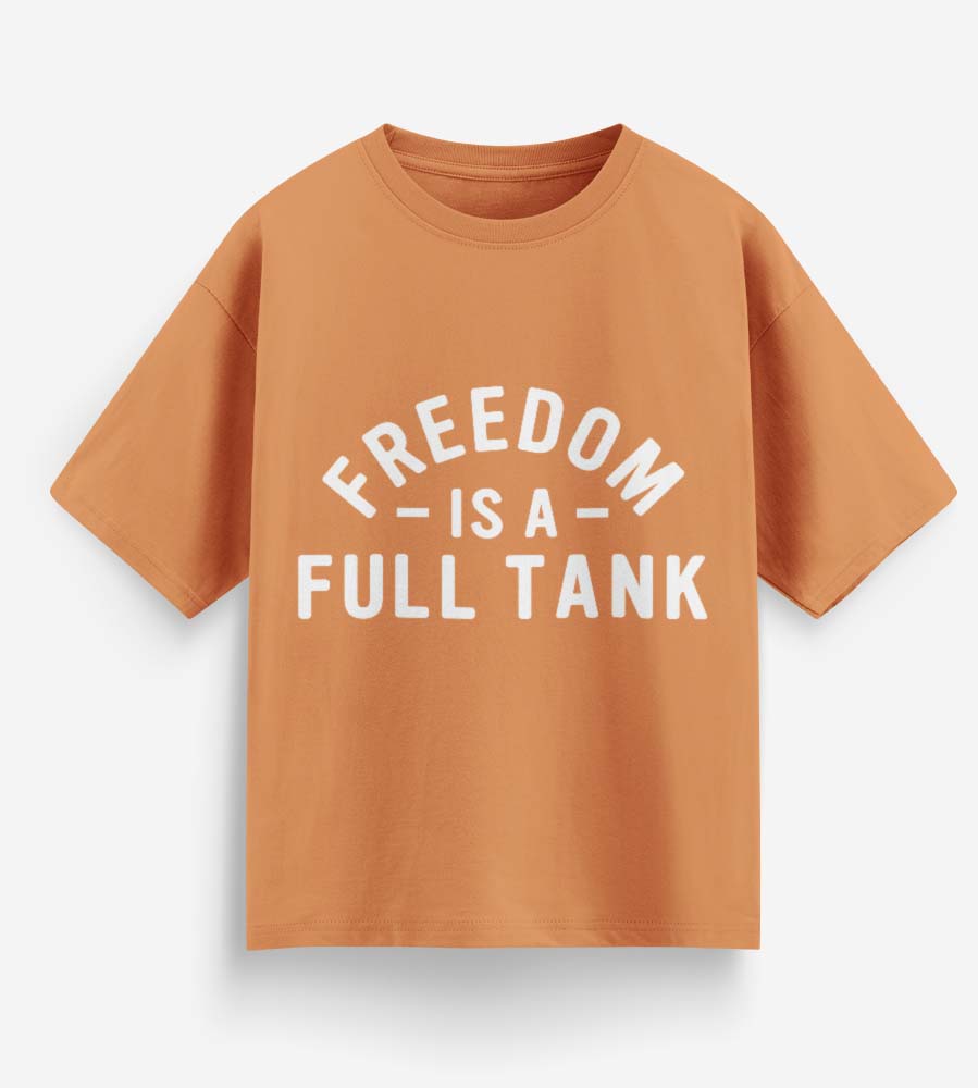 Freedom Is A Full Tank (Peach)