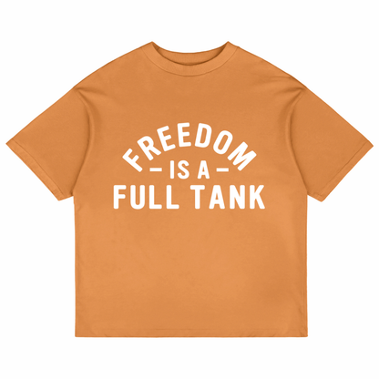 Freedom Is A Full Tank (Peach)