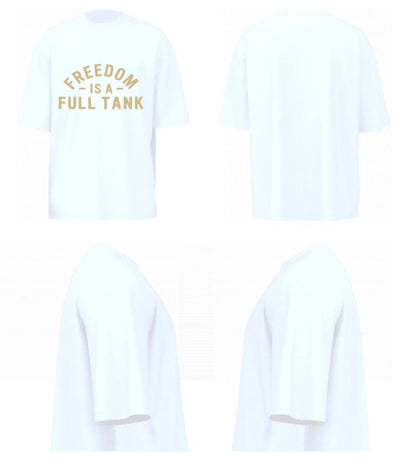 Freedom Is A Full Tank (White)