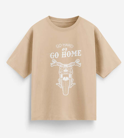 Go Hard Or Go Home (Beige)