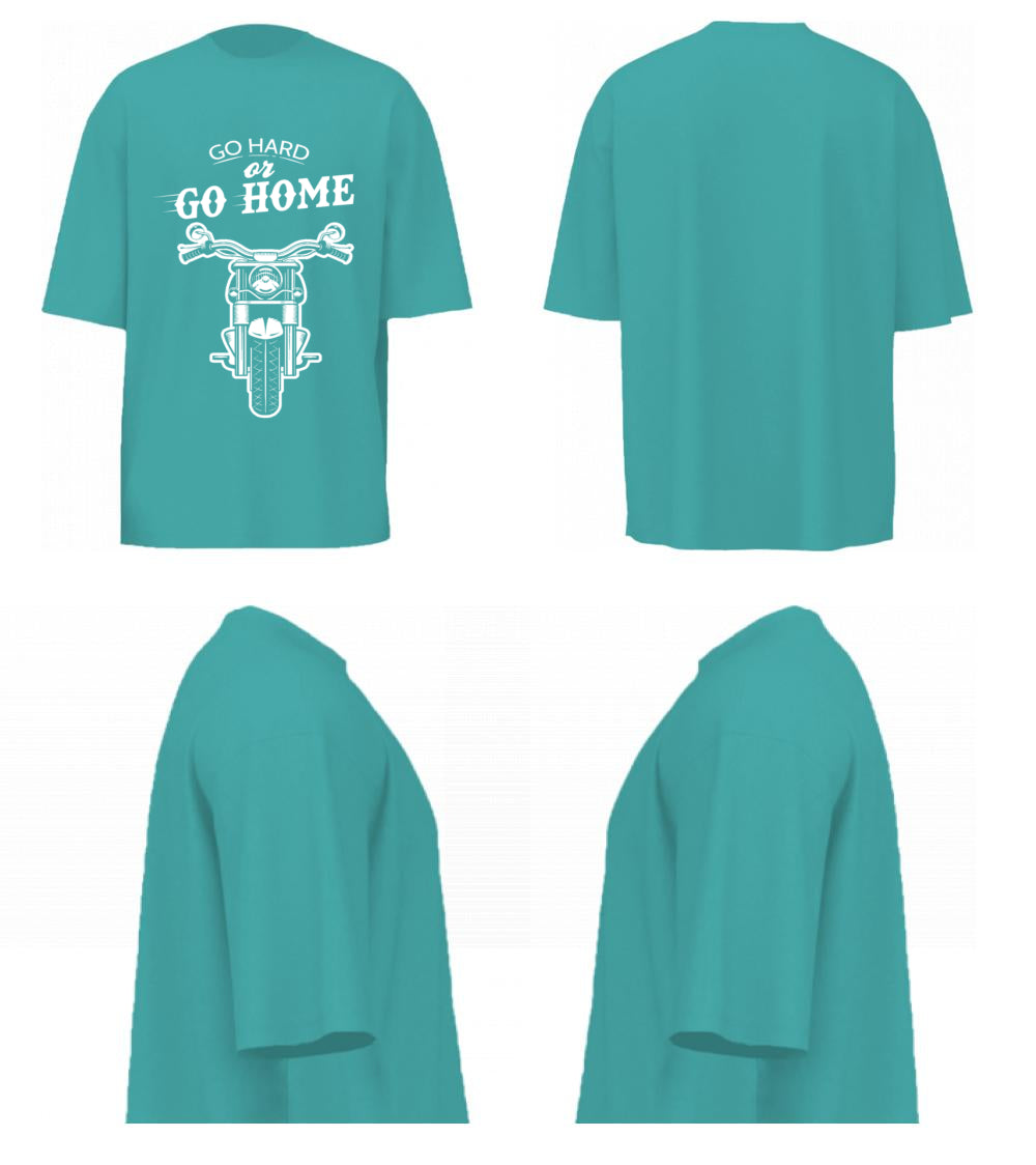 Go Hard Or Go Home (Dusty Turquoise)