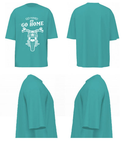 Go Hard Or Go Home (Dusty Turquoise)