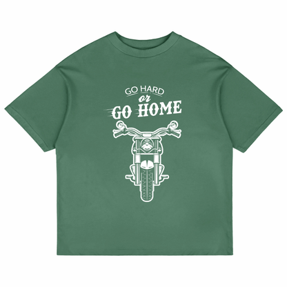 Go Hard Or Go Home (Forest Green)