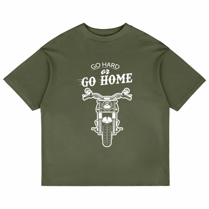 Go Hard Or Go Home (Olive Green)