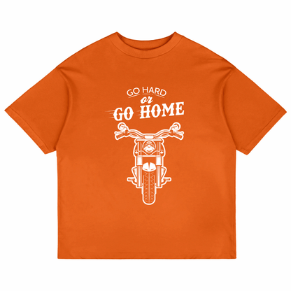 Go Hard Or Go Home (Orange)