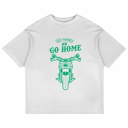 Go Hard Or Go Home (White)