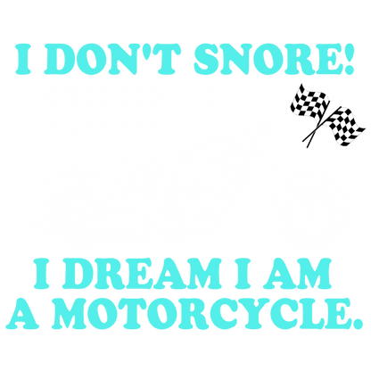 I Don't Snore (Dusty Turquoise)