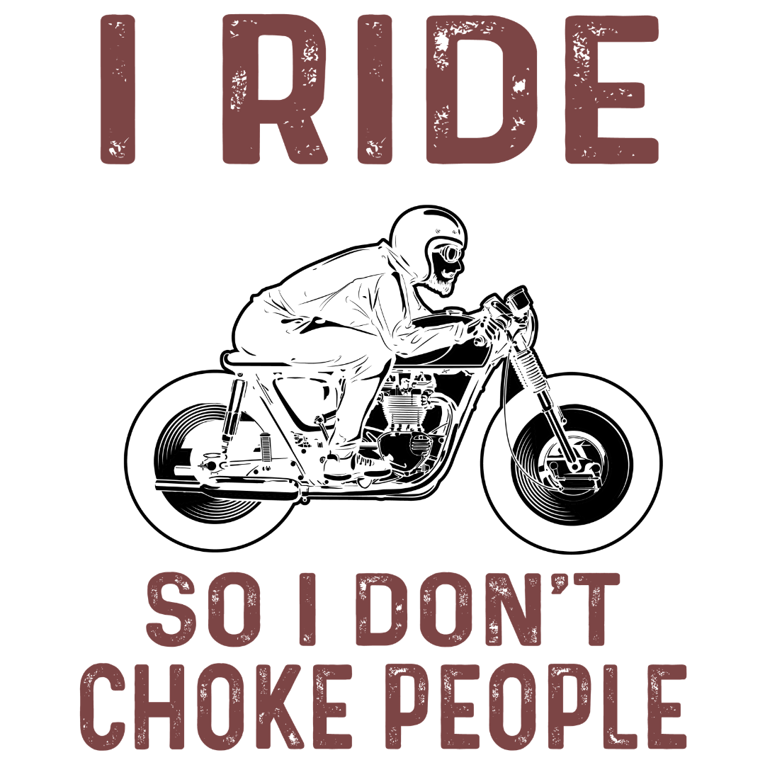I Ride So I Don't Choke People (Pastel Pink)