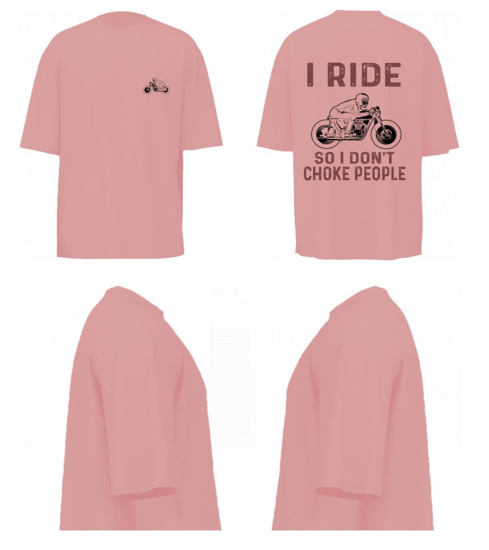 I Ride So I Don't Choke People (Pastel Pink)