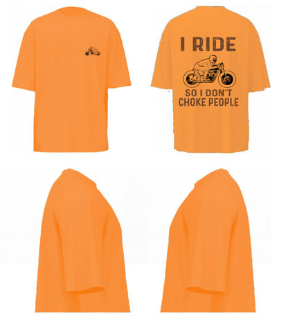 I Ride So I Don't Choke People (Peach)