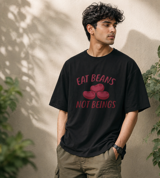Eat Beans Not Beings (Black)