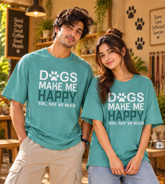Dogs Make Me Happy (Dusty Turquoise)