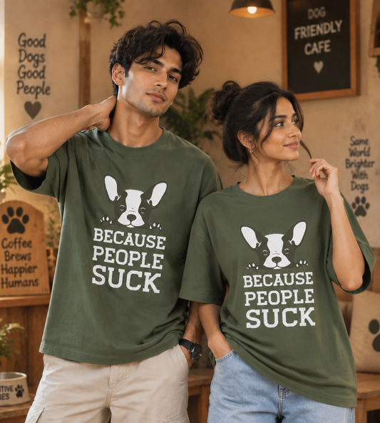 Because People Suck (Olive Green)
