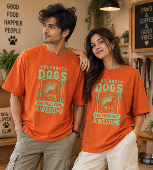 Because Dogs Are Freaking Awesome (Orange)
