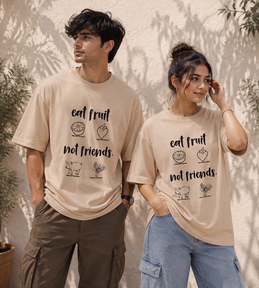 Eat Fruit Not Friends (Beige)