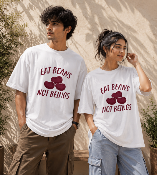 Eat Beans Not Beings (White)