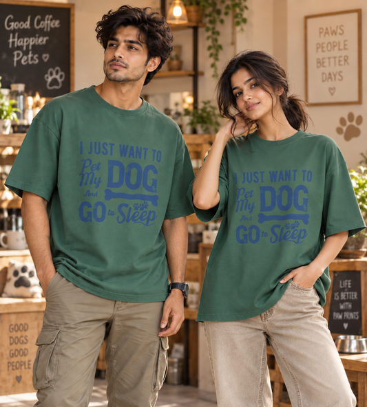 I Just Want To Pet My Dog (Forest Green)