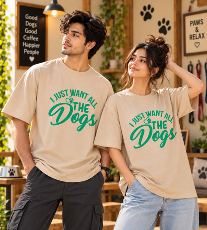 I Just Want All The Dogs (Beige)