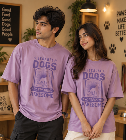 Because Dogs Are Freaking Awesome (Lavender)