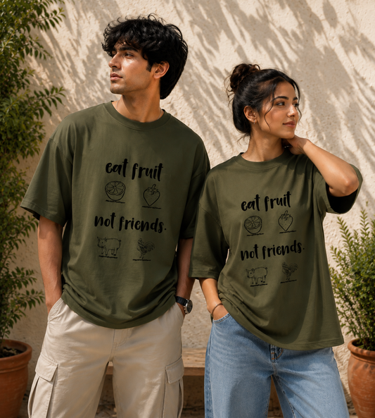 Eat Fruit Not Friends (Olive Green)