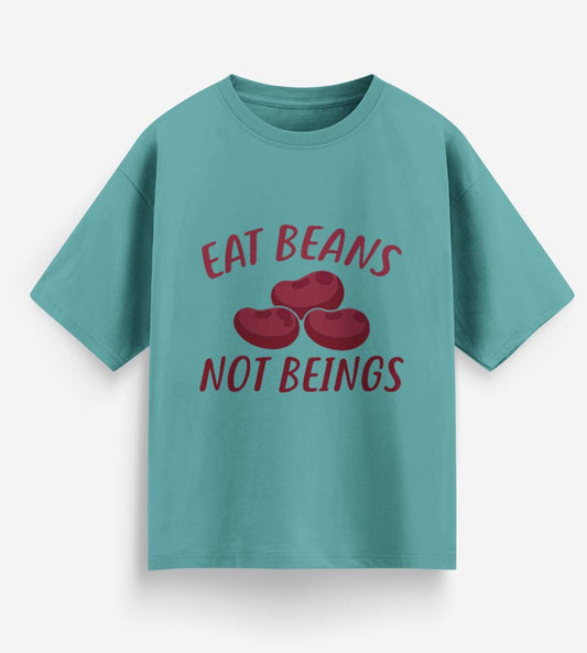 Eat Beans Not Beings (Dusty Turquoise)