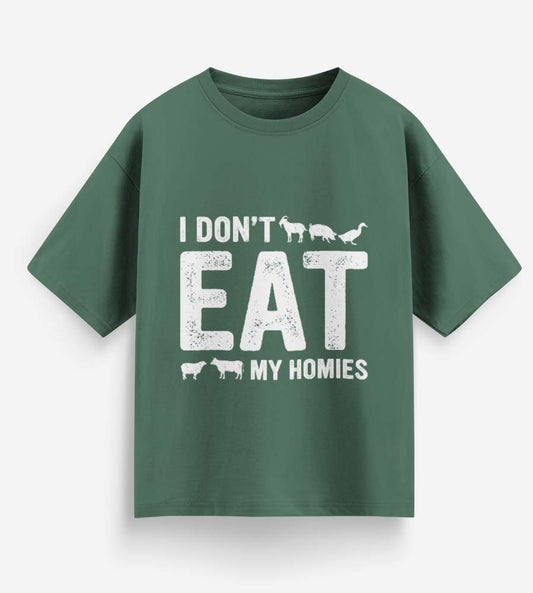 I Don't Eat My Homies (Forest Green)
