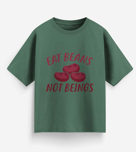 Eat Beans Not Beings (Forest Green)