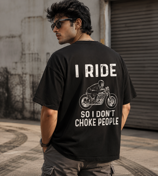 I Ride So I Don't Choke People (Black)