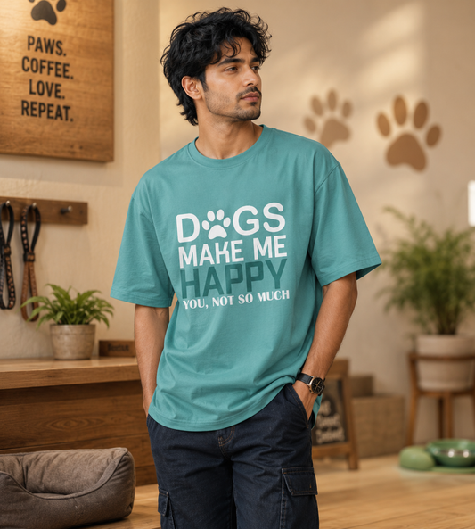 Dogs Make Me Happy (Dusty Turquoise)