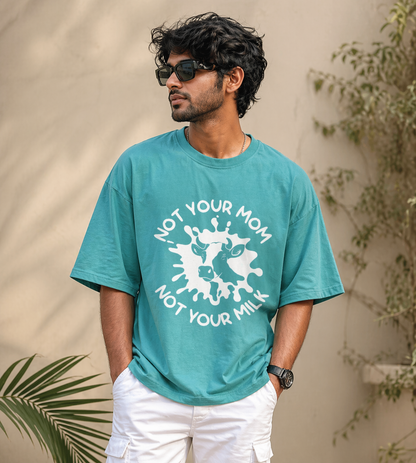 Not Your Mom Not Your Milk (Dusty Turquoise)