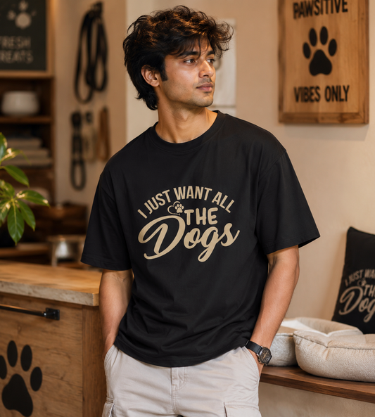 I Just Want All The Dogs (Black)
