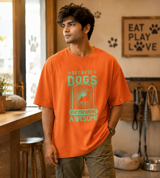 Because Dogs Are Freaking Awesome (Orange)