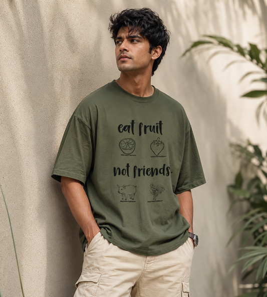 Eat Fruit Not Friends (Olive Green)