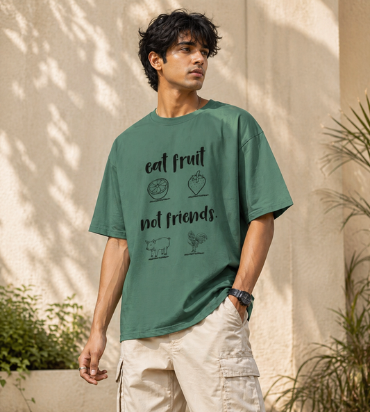 Eat Fruit Not Friends (Forest Green)
